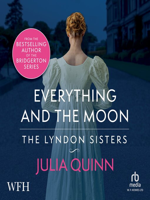 Title details for Everything and the Moon by Julia Quinn - Available